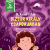 Bizsúr király csapdájában - Berci és a koboldok 2.