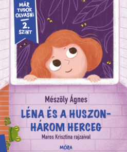 Léna és a huszonhárom herceg - Már tudok olvasni - 2. szint