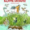 Balatoni kacsavész - Szörnyek és sellők