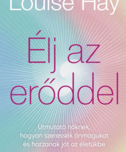 Élj az erőddel - Itt az ideje, hogy a nők ledöntsék a maguk által felállított korlátokat
