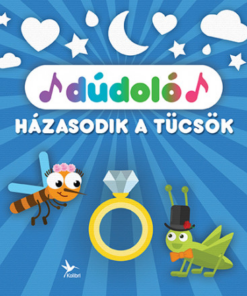 Dúdoló: Házasodik a tücsök