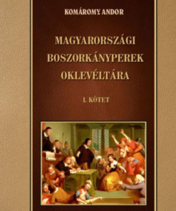 Magyarországi boszorkányperek oklevéltára I. kötet
