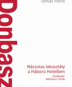 Donbasz - Nászutas lakosztály a Háború Hotelben