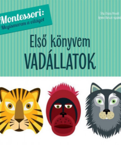 Első könyvem - Vadállatok - Montessori: Megismerem a világot