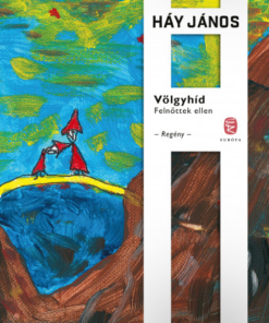 Völgyhíd - Felnőttek ellen