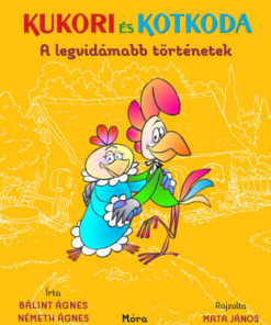 Kukori és Kotkoda - A legvidámabb történetek