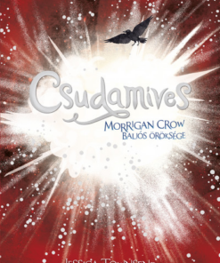 Csudamíves - Morrigan Crow baljós öröksége - Nevermoor 2.