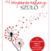 A szuperérzékeny szülő