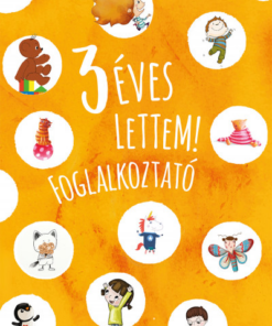 3 éves lettem! - foglalkoztató