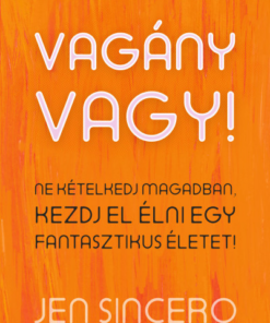 Vagány vagy!