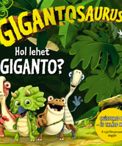 Gigantosaurus - Hol lehet Giganto?