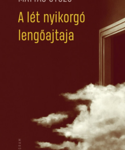 A lét nyikorgó lengőajtaja