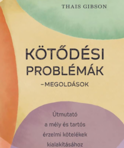 Kötődési problémák - Megoldások