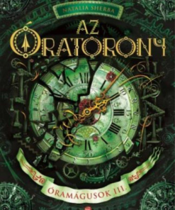 Alternative view of Az Óratorony - Óramágusok III.
