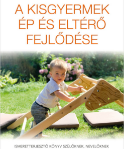 A kisgyermek ép és eltérő fejlődése