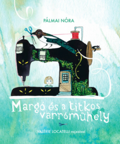 Margó és a titkos varróműhely