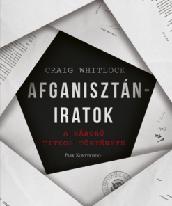 Afganisztán-iratok - A háború titkos története