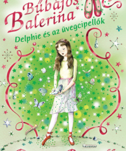 Bűbájos balerina 4. - Delphie és az üvegcipellők
