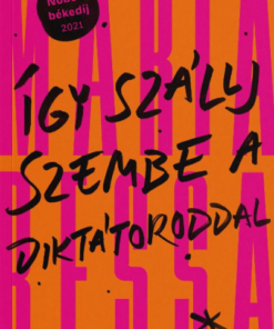 Így szállj szembe a diktátoroddal - Harcban a jövőnkért