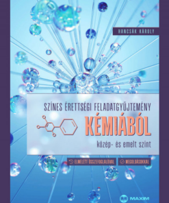 Színes érettségi feladatgyűjtemény kémiából