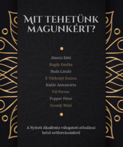 Mit tehetünk magunkért?