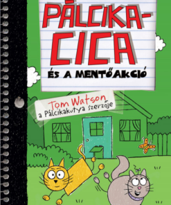 Pálcikacica és a mentőakció