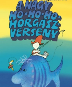 Alternative view of A nagy ho-ho-ho-horgászverseny