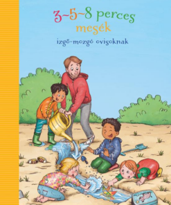3-5-8 perces mesék - izgő-mozgó ovisoknak