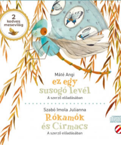 Ez egy susogó levél / Rókamók és Círmacs - Hangoskönyv - 2 mesevilág
