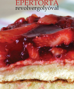 Epertorta revolvergolyóval