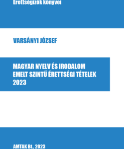 Magyar nyelv és irodalom emelt szintű érettségi tételek, 2023