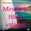 Mindenki titkol valamit