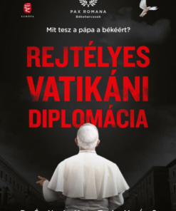 Rejtélyes vatikáni diplomácia - Mit tesz a pápa a békéért?