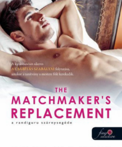 Alternative view of The Matchmaker’s Replacement  - A randiguru szárnysegéde - Szárnysegéd Bt. 2.