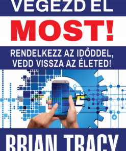 Végezd el most!