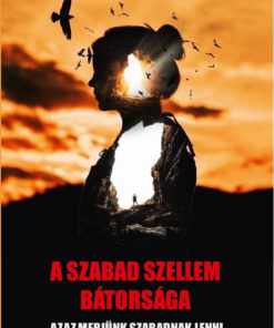 A szabad szellem bátorsága