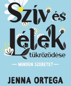 Szív és lélek tükröződése