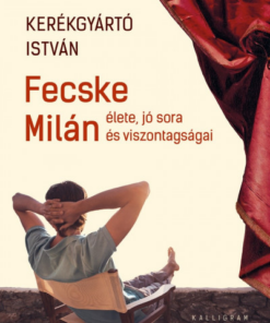 Fecske Milán élete, jó sora és viszontagságai