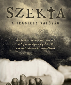 Szekta - A tragikus valóság