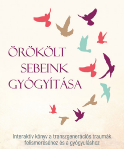 Örökölt sebeink gyógyítása