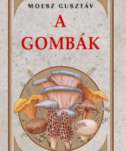 A gombák