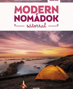 Modern nomádok sátorral