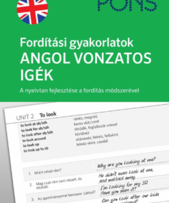 PONS Fordítási gyakorlatok ANGOL VONZATOS IGÉK