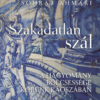 Szakadatlan szál - A hagyomány bölcsessége korunk káoszában