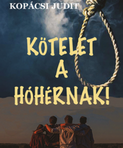Kötelet a hóhérnak