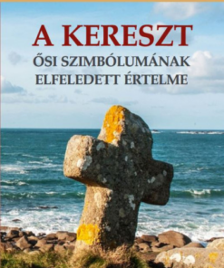 A kereszt ősi szimbólumának elfeledett értelme