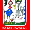 Sző, fon, nem takács. Mi az? - felújított kiadás
