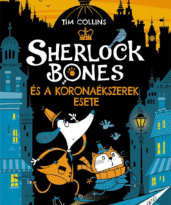Sherlock Bones és a koronaékszerek esete
