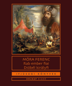 Rab ember fiai / Dióbél királyfi
