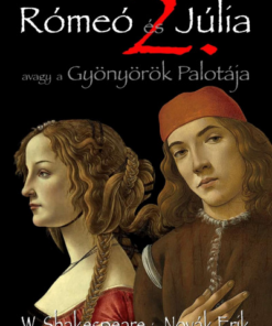 Rómeó és Júlia 2. - Avagy a Gyönyörök Palotája